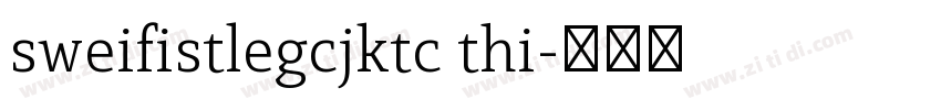 sweifistlegcjktc thi字体转换